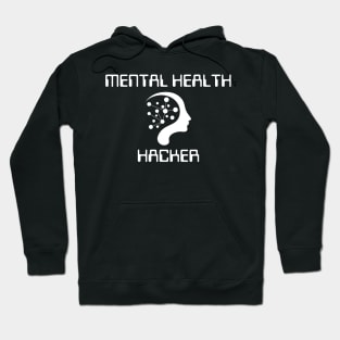 Mental Health Hacker Hoodie